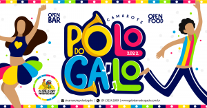 Camarote Polo do Galo 2022 – OPEN BAR & OPEN FOOD