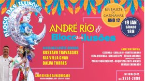  André Rio e Bloco das Ilusões comandam mais um Ensaios de  Carnaval neste sábado